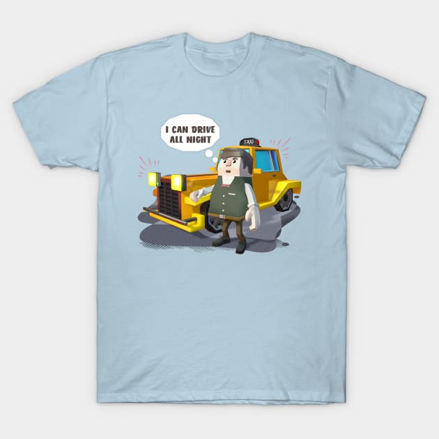 I can drive all night, Taxi driver Jack T-Shirt by Nakano_boy